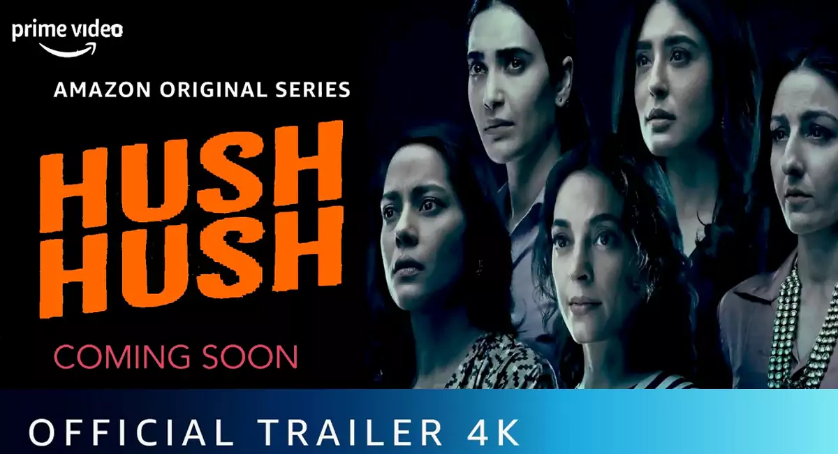 Hush Hush Web Series 2022 Cast Crew Wiki Story And Synopsis